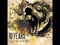 10 Years - The Wicked Ones