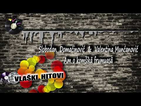 Am o komšikă frumuasă - Slobodan Domaćinović i Valentina Munćanović