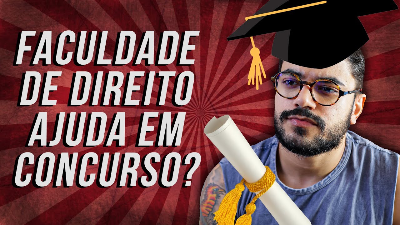 FACULDADE DE DIREITO AJUDA EM CONCURSO PÚBLICO? FALEI A VERDADE