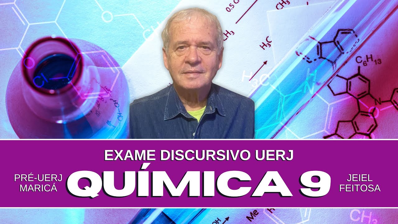 Aula 9 de Química (Exame Discursivo UERJ) com Jeiel Feitosa - 28/08/2024