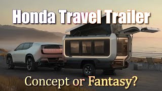 HONDA Base Station Pop-Top Travel Trailer Is Coming Soon? WHATEVER!!
