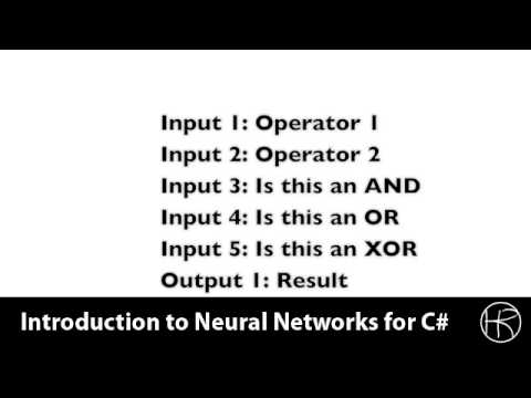Introduction to Neural Networks for C#(Class 6/16) xor and or