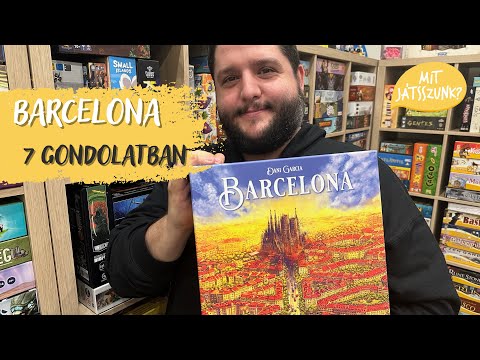 Barcelona - 7 Gondolat a Társasjátékról - Mit Játsszunk?