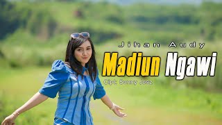 Download lagu MADIUN NGAWI - JIHAN AUDY(official )Yen aku kangen kangen karo sliramu mp3 Download lagu MADIUN NGAWI - JIHAN AUDY(official )Yen aku kangen kangen karo sliramu mp3