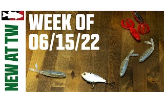 What's New At Tackle Warehouse 6/15/22