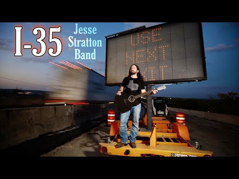 I 35 [Music Video] - Jesse Stratton Band