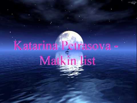 Katarina Petrasova - Matkin list