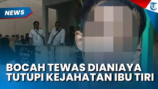 Pilunya Bocah yang Tewas Dianiaya di Bogor, Selalu tutupi Kejahatan sang Ibu Tiri
