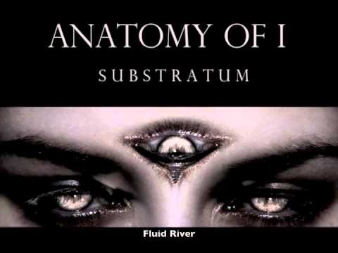 Anatomy of I - Substratum (Full Album) HQ