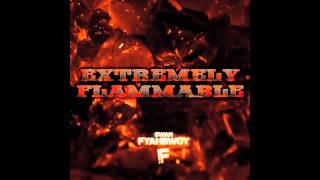 Guerras del Odio   Swan Fyahbwoy Extremely Flammable
