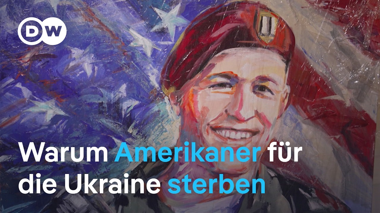 Amerikaner kämpfen und sterben als Freiwillige für die Ukraine | DW Nachrichten