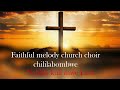 Faithful Melody Church Choir Nalilila Kuli Mwe Lesa