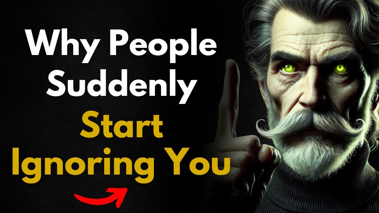 Why People Suddenly START Ignoring You & What It Really Means! | Stoic philosophy