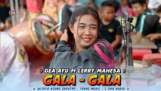 Download lagu TERBARU ‼️ GALA GALA Versi Jaranan || GEA AYU FEAT LERRY MAHESA - L-SHA PRO AUDIO. mp3