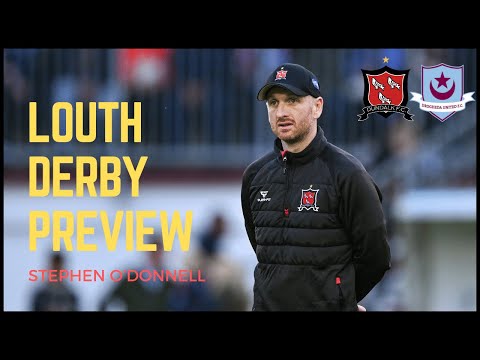 O'Donnell | “It’s the last Louth Derby of the season and it has the makings of a really good game."