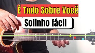 Como tocar  - É Tudo Sobre Você MORADA . Desse jeito no violão 