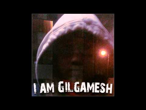 I am Gilgamesh- Got Away ft Shakelous