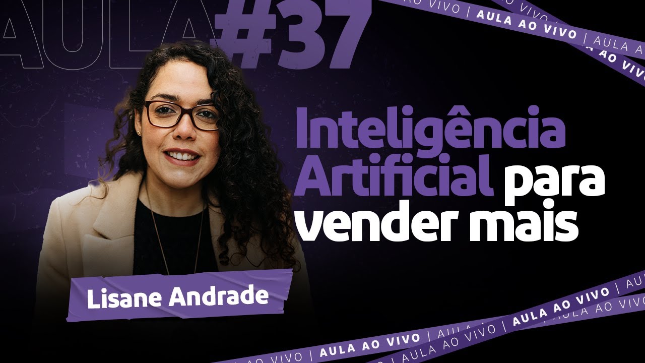 Aula #37 Usando a Inteligência Artificial para seu E-commerce vender mais | Lisane Andrade