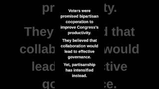 Voters were promised bipartisan cooperation to improve Congress's productivity.