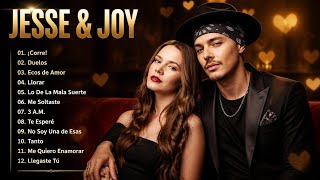 JESSE &amp; JOY 2026 - 20 GRANDES ÉXITOS - CORRE!, DUELES, LLORAR, ECOS DE AMOR Y MÁS