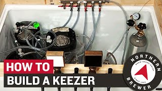 HOW TO BUILD A KEEZER by Northern Brewer