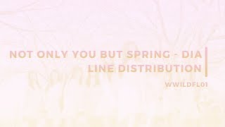 DIA - Not Only You But Spring [LINE DISTRIBUTION]