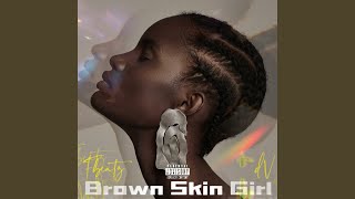 Brown Skin Girl Dv
