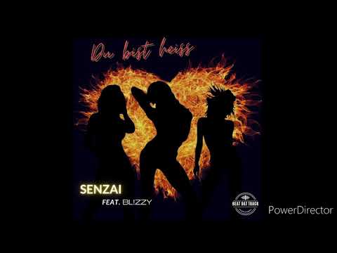 Senzai ft. Bl!zzy - DU BIST HEISS   (beat by BuJaa Beats\Mix\Master by MTG59