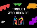 Conflict Resolution 101