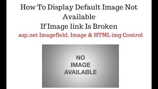 show default image when image not found broken link html asp.net c# 4.6
