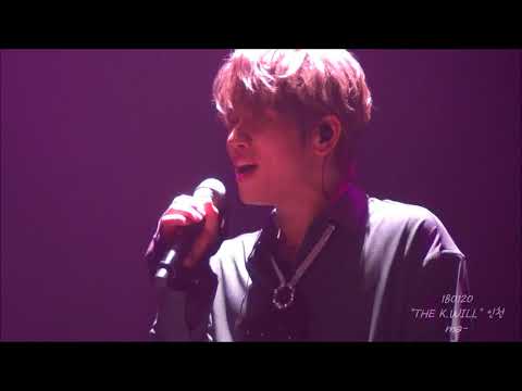 180120 케이윌 전국투어 콘서트 “THE K.WILL” -인천   "꽃이 핀다 "  케이윌/ K.Will