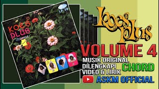 Download lagu 💯KOES PLUS VOLUME 4 MUSIK ORIGINAL CHORD LIRIK & VIDEO mp3