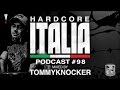 Hardcore Italia - Podcast #98 - Mixed by ...