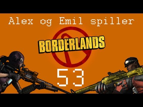 Alex og Emil Spiller Borderlands: Ep 53