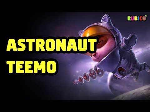 ASTRONAUT TEEMO SKIN SPOTLIGHT - LEAGUE OF LEGENDS