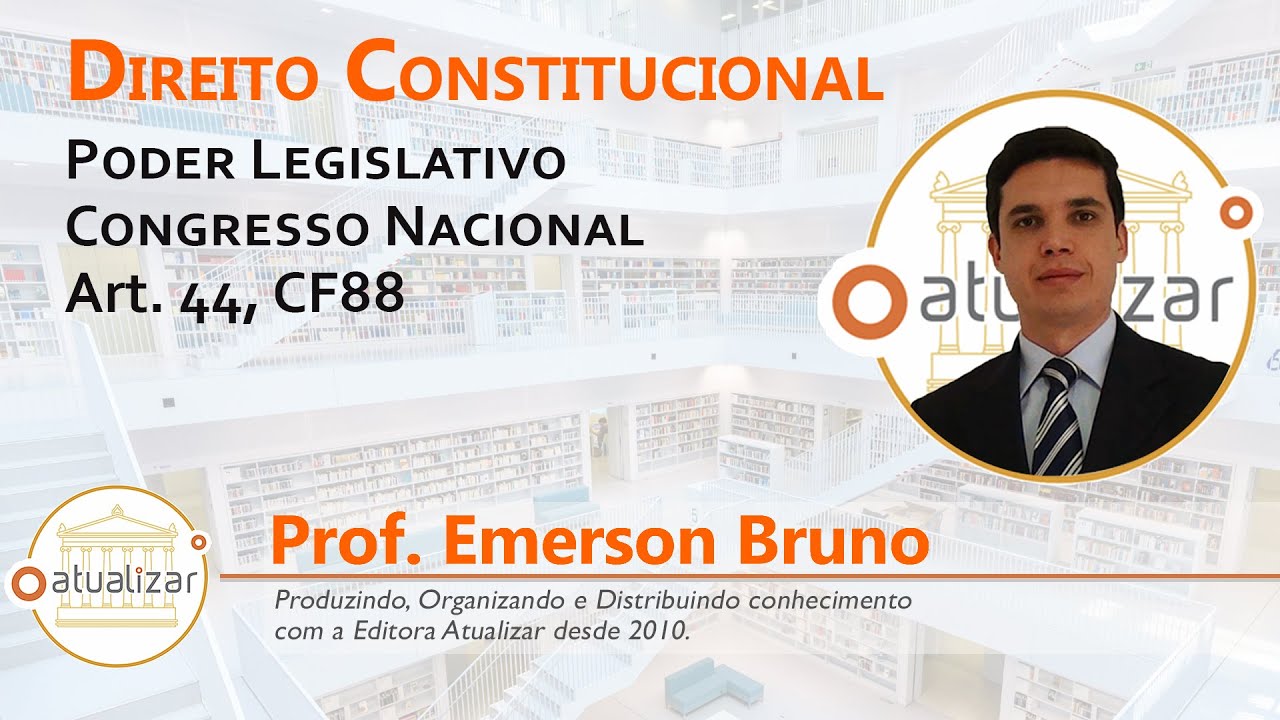 CF88 - Art. 44 (Do Congresso Nacional)