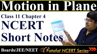 Motion in Plane Class 11 One Shot Physics NCERT Short Notes | 𝐅𝐚𝐭𝐚𝐟𝐚𝐭 𝐍𝐂𝐄𝐑𝐓 𝐒𝐞𝐫𝐢𝐞𝐬