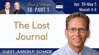 Mosiah 4-6 Part 1 • Dr. Aaron Schade • April 29 - May 5 • Come Follow Me