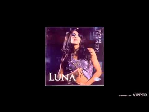 LUNA - Dragi Moj - (Audio 2005)