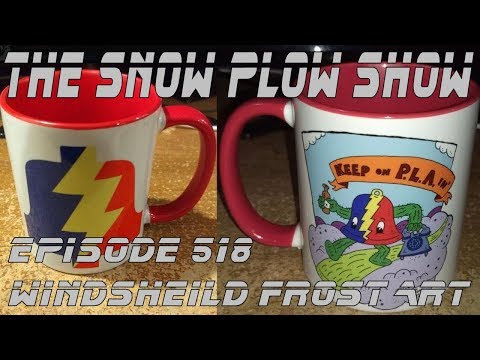 The Snow Plow Show Episode 518 - Windshield Frost Art