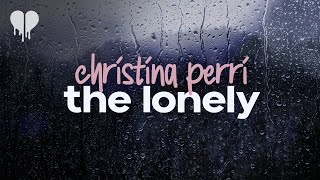 christina perri - the lonely (lyrics)