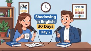 Speaking Faster in 30 Days - Day 2 Shadowing Technique