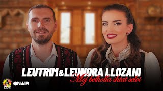 Leutrim & Leunora Llozani - Moj Belholla Shtat Selvi