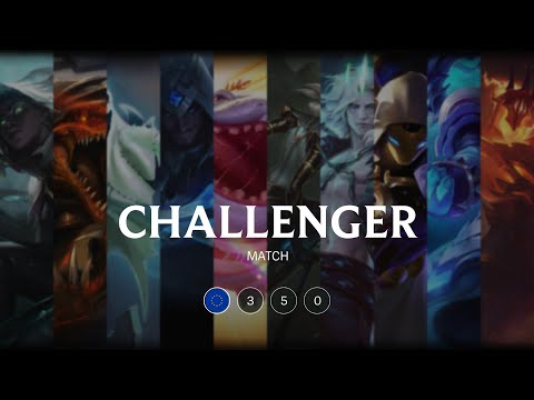EUW Challenger match 350: Over 10.000 LP match