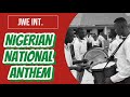 New Nigeria National Anthem - Nigeria, we hail thee.