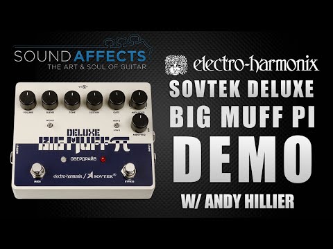 Electro Harmonix Sovtek Deluxe Big Muff Pi Demo w/ Andy Hillier