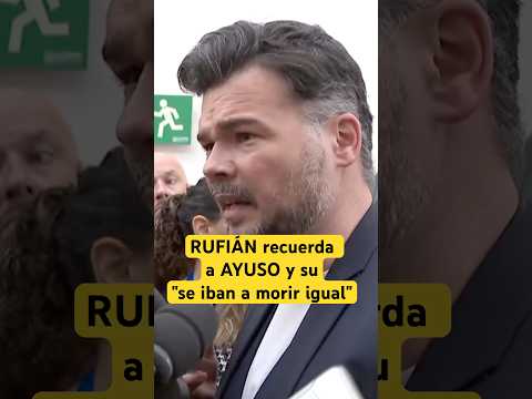 🟡 #RUFIÁN recuerda a #AYUSO y su 'se iban a morir igual' #dana #madrid #política #shorts
