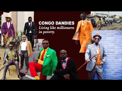 Dressing like Millionaires in Poverty - Congo dandies (SAPEURS)