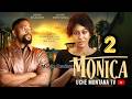 MONICA 2 UCHE MONTANA JOHN EKANEM Latest 2026 Nigerian Movie