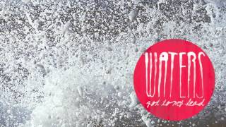 WATERS - Got To My Head (Official Audio)